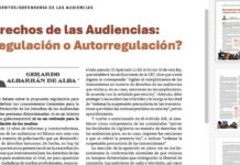 Derechos de las audiencias: por qué regulación y autorregulación no son lo mismo Artículo de Gerardo Albarrán de Alba sobre regulación y autorregulación de los derechos de las audiencias