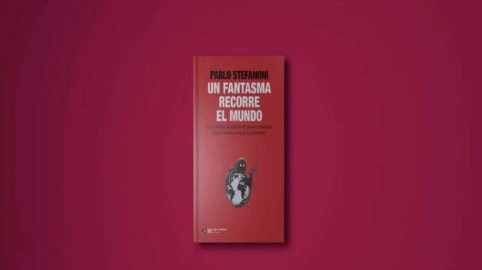 Portada roja de Un fantasma recorre el mundo, de Pablo Stefanoni